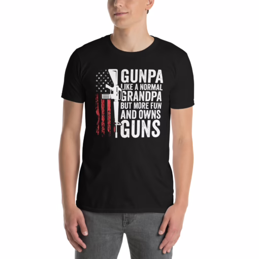 Gunpa Like A Normal Grandpa But More Fun And Owns Guns T-Shirt