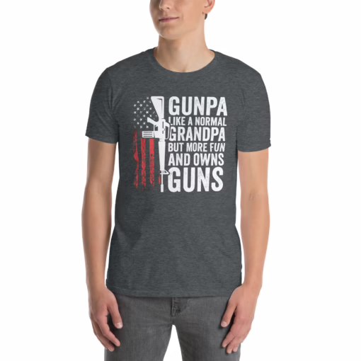 Gunpa Like A Normal Grandpa But More Fun And Owns Guns T-Shirt - Image 3
