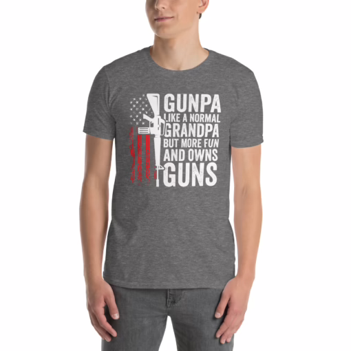 Gunpa Like A Normal Grandpa But More Fun And Owns Guns T-Shirt - Image 5