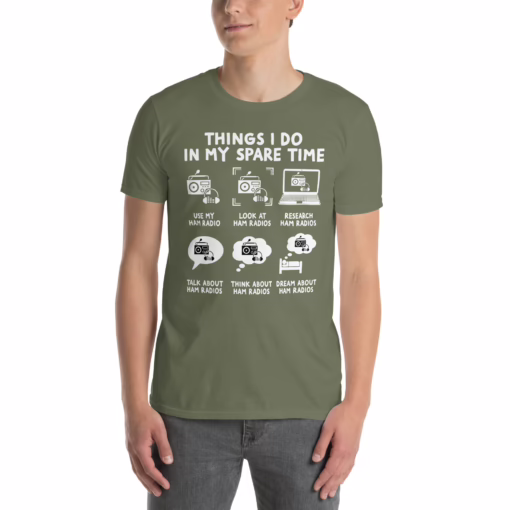 Things I Do In My Spare Time Ham Radio Unisex T-Shirt - Image 6