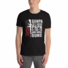 Gunpa Like A Normal Grandpa But More Fun And Owns Guns T-Shirt