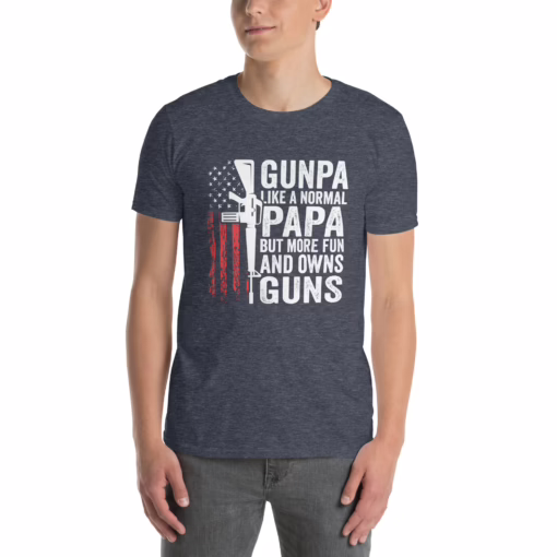 Gunpa Like A Normal Grandpa But More Fun And Owns Guns T-Shirt - Image 4