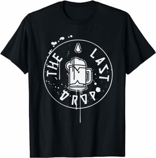 The Last Drop League of Legends T-shirt