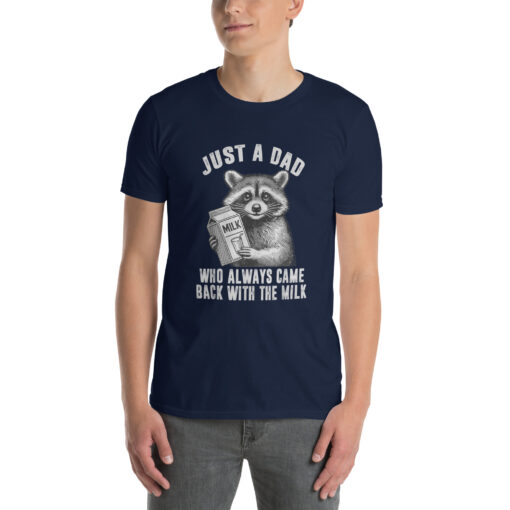 Just A Dad Who Always Came Back With The Milk T-Shirt - Image 2