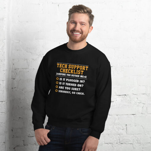 Funny Tech Support Checklist Sweatshirt-Helpdesk Sysadmin Gift -Tech Computer Geek gifts
