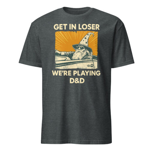 Funny "Get In Loser We’re Playing DnD" Shirt – Wizard Tee | RPG Gaming Cuccico - Image 4