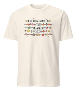 Enchanting Enchanted to Teach You Shirt 24 Enchanting Enchanted to Teach You Shirt in natural – teacher friendship bracelet aesthetic tee