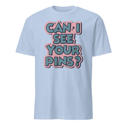 Can I See Your Pins Shirt in Light Blue – Disney Pin Trading Tee
