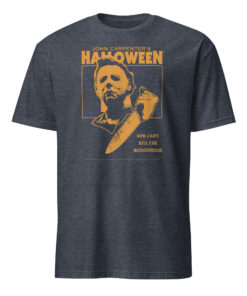 Halloween You Can't Kill the Boogeyman! T-Shirt 12 Halloween You Can't Kill the Boogeyman! T-Shirt
