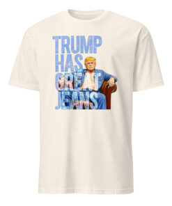 Trump Has Great Jeans Shirt – Premium Denim Shirt | Western Denim Style