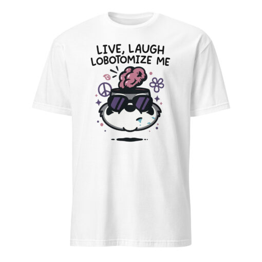 Mandatoryfunday Live Laugh Lobotomy 2025 Shirt | Funny Dark Humor Tee – Cuccico - Image 8