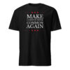 Make Common Sense Common Again T-Shirt | Funny Political Shirt | Statement Tee
