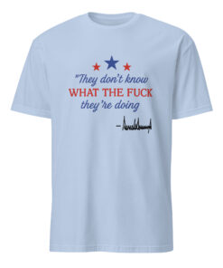Official Cuccico Trump Signature Shirt – “They Don’t Know” Graphic Tee