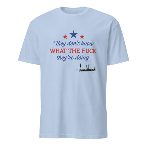 Official Cuccico Trump Signature Shirt – “They Don’t Know” Graphic Tee - Image 3
