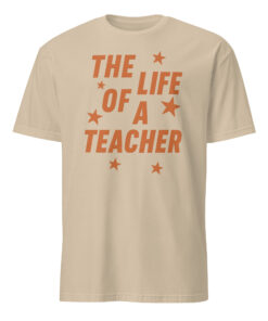 Livin' the Teacher Life Shirt – The Life of a Teacher Tee | Cuccico