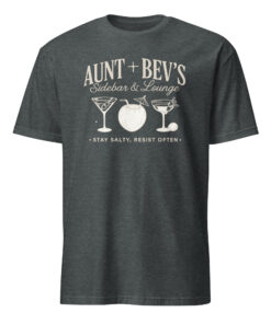 Vintage-Style Aunt Bev’s Sidebar And Lounge Shirt | Stay Salty, Resist Often – Cuccico