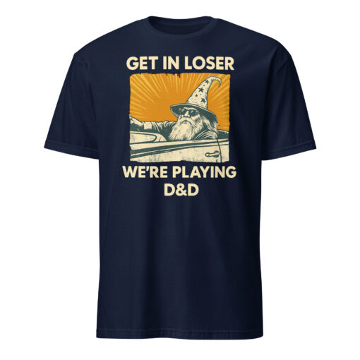 Funny "Get In Loser We’re Playing DnD" Shirt – Wizard Tee | RPG Gaming Cuccico - Image 2