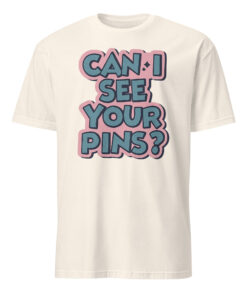 Can I See Your Pins Shirt in Natural – Disney Pin Trading Tee