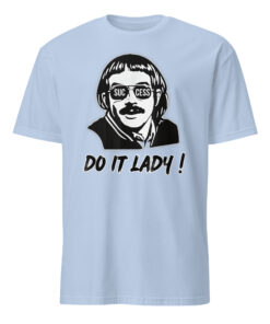 Success Do It Lady Chit Retro Funny Meme T-Shirt – Empowerment Tee