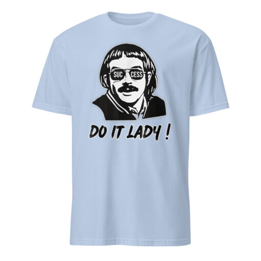 Success Do It Lady Chit Retro Funny Meme T-Shirt – Empowerment Tee - Image 5
