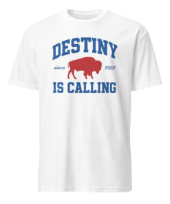 Vintage “Destiny Is Calling” Buffalo Football Fan Gift Tee – Let’s Go Buffalo