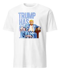 Trump Has Great Jeans Shirt – Premium Denim Shirt | Western Denim Style
