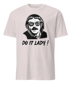 Success Do It Lady Chit Retro Funny Meme T-Shirt – Empowerment Tee