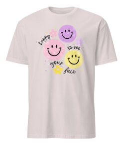 Happy To See Your Face Shirt – Teacher Appreciation | Back To School Shirt | Cuccico
