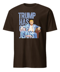 Trump Has Great Jeans Shirt – Premium Denim Shirt | Western Denim Style