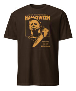 Halloween You Can't Kill the Boogeyman! T-Shirt 10 Halloween You Can't Kill the Boogeyman! T-Shirt