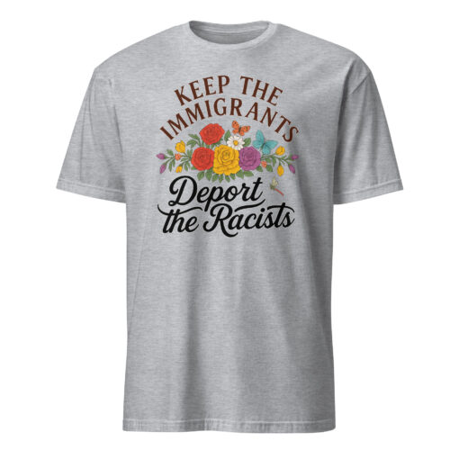Keep the Immigrants Deport the Racists T-Shirt | Pro Immigrant | Antiracist – Cuccico - Image 2
