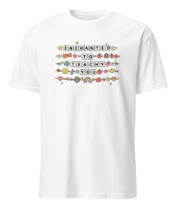 Enchanting Enchanted to Teach You Shirt 25 Enchanting Enchanted to Teach You Shirt in white – teacher friendship bracelet style t-shirt