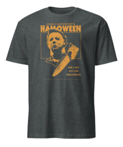 Halloween You Can't Kill the Boogeyman! T-Shirt 11 Halloween You Can't Kill the Boogeyman! T-Shirt