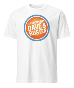 Funny Dave & Buster’s Adult Humor Tee – Offensive Graphic Shirt | Cuccico 21 Funny Dave & Buster’s Adult Humor Tee – Offensive Graphic Shirt | Cuccico