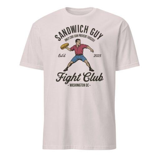 Sandwich Guy Fight Club Shirt – Only You Can Prevent Fascism | Funny Political Tee Cuccico - Image 4