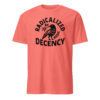 Radicalized By Basic Decency T-Shirt – Political Protest Tee | Feminist Activist Tshirt Cuccico