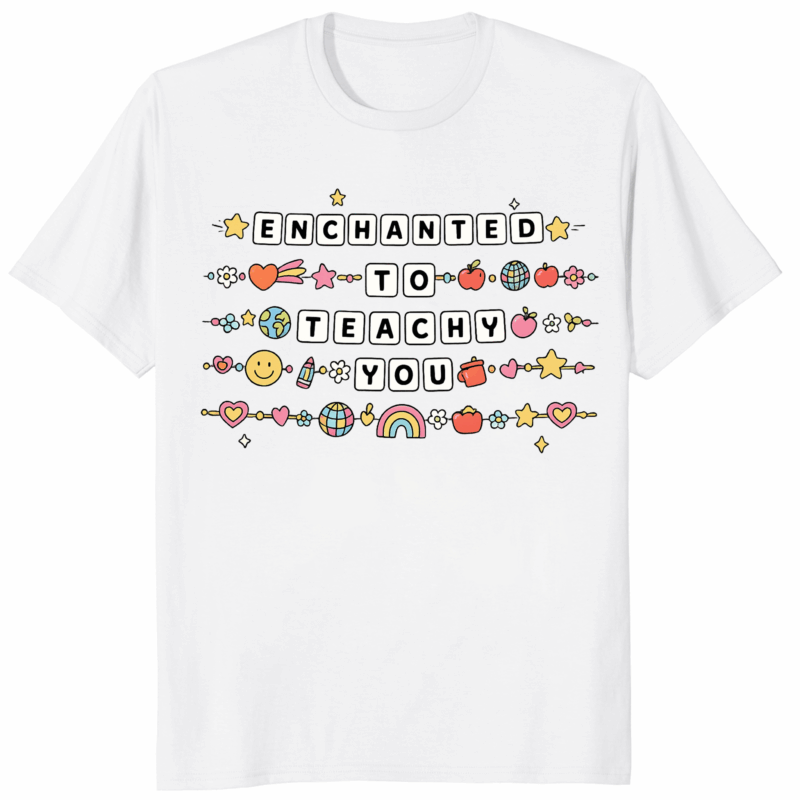 Enchanting Enchanted to Teach You Shirt 26 Enchanting Enchanted to Teach You Shirt – teacher friendship bracelet style tee in comfort colors