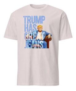 Trump Has Great Jeans Shirt – Premium Denim Shirt | Western Denim Style