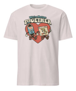 Nice Were Better Together Shirt in ice grey color, unity slogan t-shirt