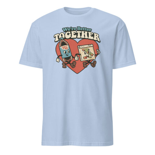 Nice Were Better Together Shirt in light blue color, unity slogan t-shirt