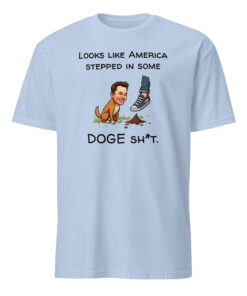 Looks Like America Stepped In Some DOGE Shit Shirt 8 Looks Like America Stepped In Some DOGE Shit Shirt in light blue color – Dogecoin meme streetwear