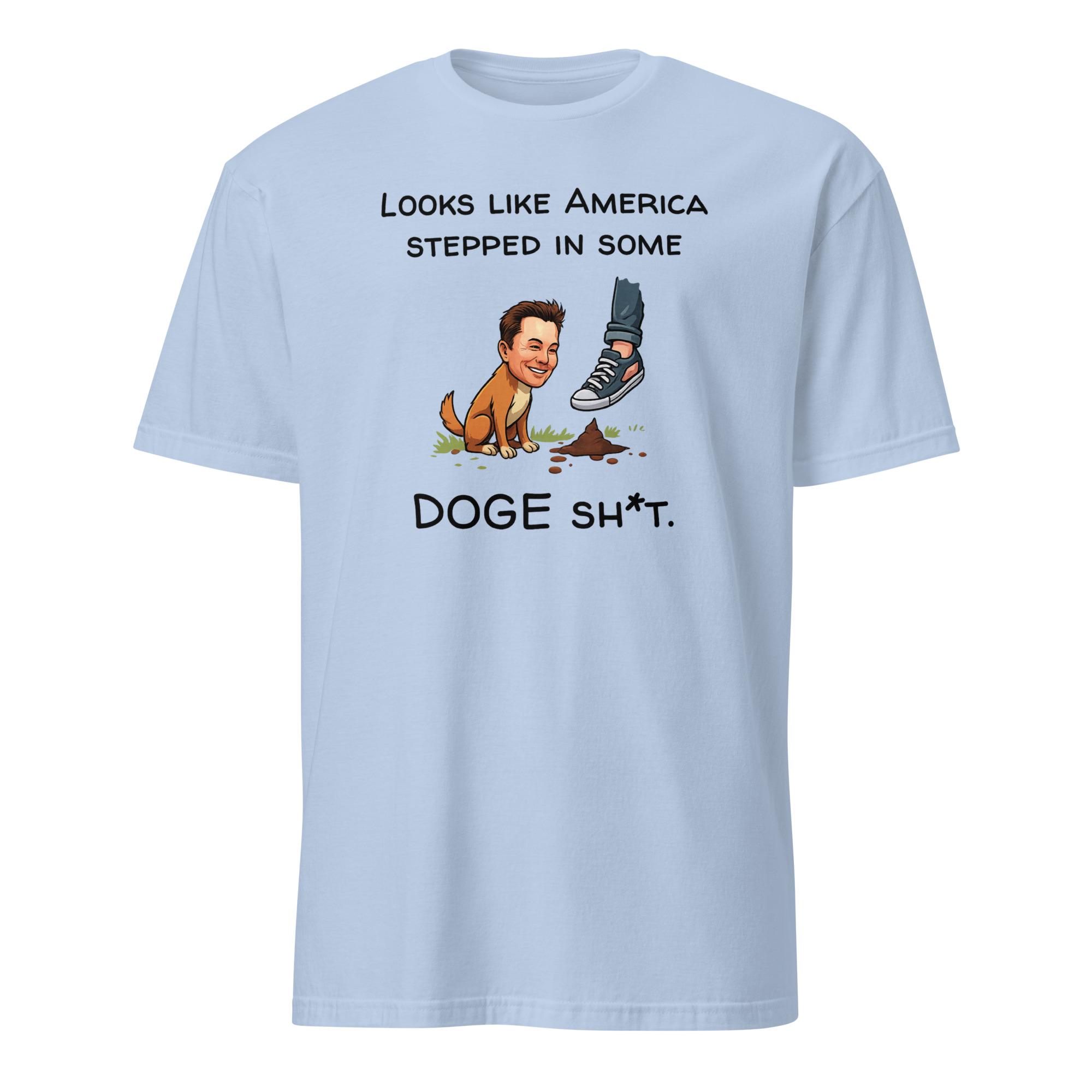 Looks Like America Stepped In Some DOGE Shit Shirt 3 Looks Like America Stepped In Some DOGE Shit Shirt in light blue color – Dogecoin meme streetwear