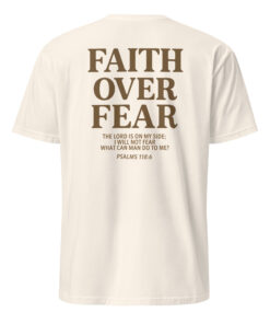 Faith Over Fear Christian Jesus Shirt 14 Faith Over Fear Christian Jesus Shirt on natural background, cotton tee with Christian Bible verse design