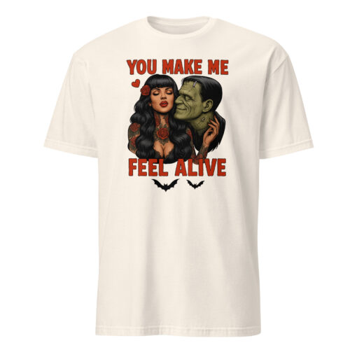 You Make Me Feel Alive Frankenstein Shirt natural color gothic horror romantic unisex graphic tee mockup