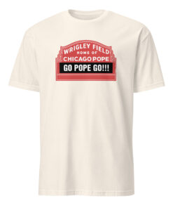 Home Of Chicago Pope Shirt Natural Color – Pope Leo XIV Da Pope Chicago T-Shirt Sox Fan Meme Apparel