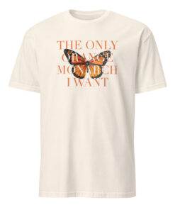 The Only Orange Monarch I Want Shirt 11 The Only Orange Monarch I Want Shirt in natural off-white