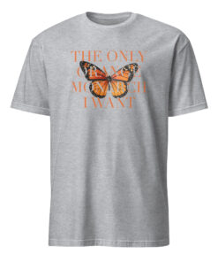The Only Orange Monarch I Want Shirt 9 The Only Orange Monarch I Want Shirt in sport grey blend