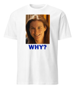 Sarah Sherman Why Shirt 11 Sarah Sherman Why Shirt
