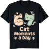 67 Cat Moments A Day Six Seven T Shirt black color design