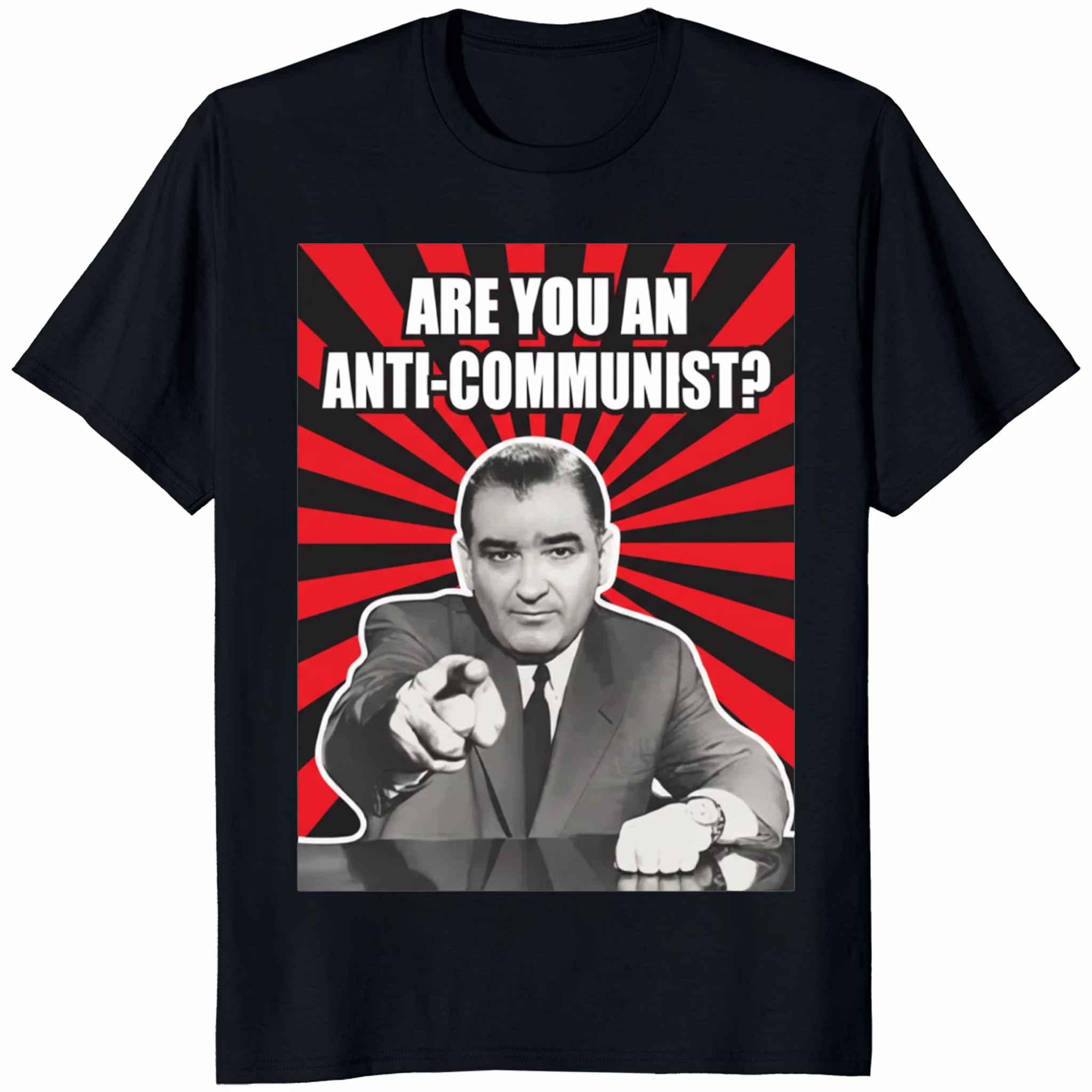 Are You An Anti-Communist Senator Joseph McCarthy T Shirt 1 Are You An Anti-Communist Senator Joseph McCarthy T Shirt black color mockup